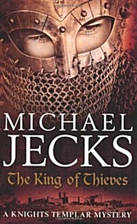 The King Of Thieves (Last Templar Mysteries 26) : A journey to medieval Paris amounts to danger (Paperback)
