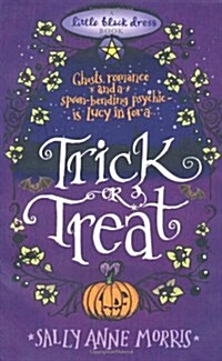 Trick or Treat : A spellbinding romance full of magic and mayhem (Paperback)