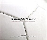 Beautiful Game (Hardcover)