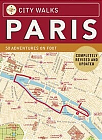 City Walks: Paris: 50 Adventures on Foot (Other, Revised)