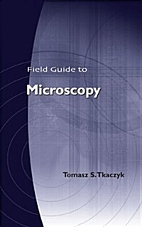 Field Guide to Microscopy (Paperback)