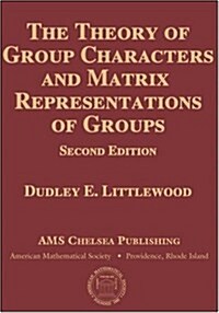 Theory of Group Characters and Matrix Representations of Gro (Hardcover)