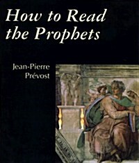 How to Read the Prophets (Paperback)