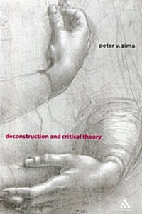 Deconstruction and Critical Theory (Paperback)