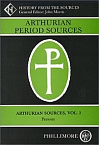 Arthurian Period Sources Vol 8 Nennius: British History and the Welsh Annals : History From the Sources (Paperback)