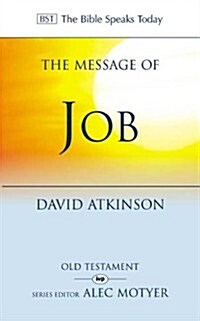 The Message of Job : Suffering and Grace (Paperback)