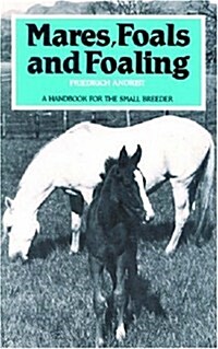 Mares, Foals and Foaling (Paperback)