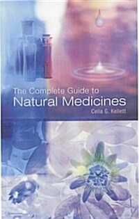 The Complete Guide to Natural Medicines (Paperback)