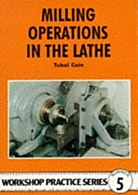 Milling Operations in the Lathe (Paperback)
