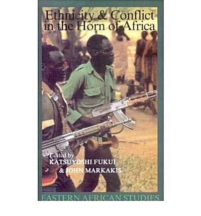 Ethnicity and Conflict in the Horn of Africa (Paperback)