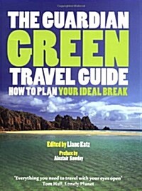 The Guardian Green Travel Guide (Paperback)