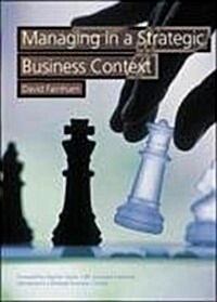 Managing in a Business Context (Paperback)