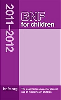 BNF for Children 2011-2012 (Paperback, Cards, 1st)