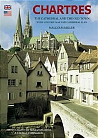 Chartres Cathedral and the Old Town - English (Paperback)