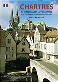 Chartres Cathedral and the Old Town - French (Paperback)