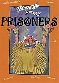 Lookout! Pongy Prisoners (Paperback)