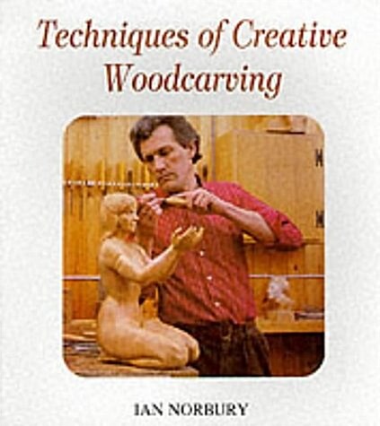 Techniques of Creative Woodcarving (Paperback, New ed)