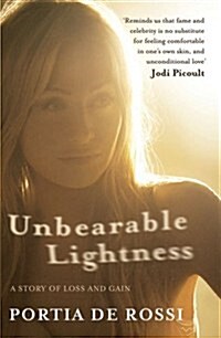 Unbearable Lightness : A Story of Loss and Gain (Paperback)