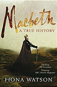 Macbeth : The True Story (Paperback)
