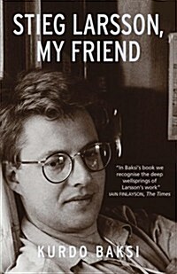 Stieg Larsson, My Friend (Paperback)