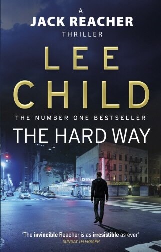 The Hard Way : (Jack Reacher 10) (Paperback)