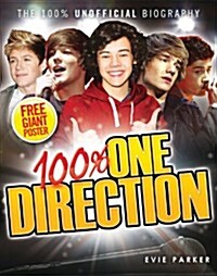 100% One Direction: The Unofficial Biography (Hardcover)