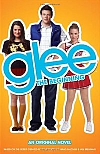 Glee: The Beginning (Paperback)