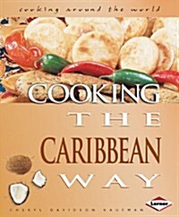 Cooking the Caribbean Way. Cheryl Davidson Kaufman (Paperback, 2)