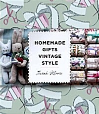 Homemade Gifts Vintage Style (Hardcover)