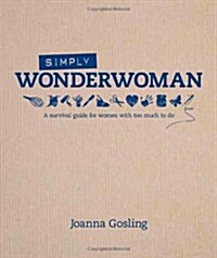 Simply Wonderwoman (Hardcover)