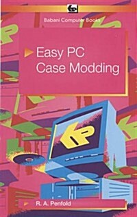 Easy PC Case Modding (Paperback)