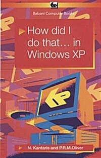 How Did I Do That... in Windows XP (Paperback)