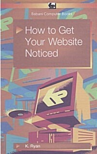 How to Get Your Website Noticed (Paperback)