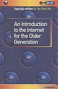 An Introduction to the Internet for the Older Generation (Paperback)