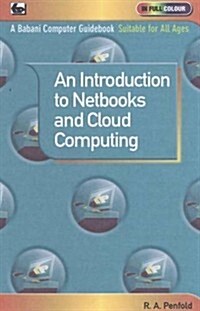 An Introduction to Netbooks and Cloud Computing (Paperback)