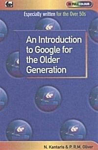 An Introduction to Google for the Older Generation (Paperback)