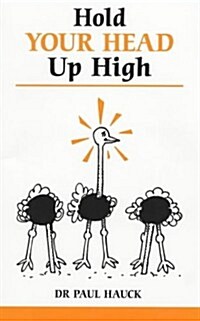 Hold Your Head Up High (Paperback)