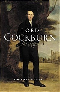 Lord Cockburn : The Letters (Hardcover)
