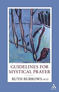 Guidelines for Mystical Prayer (Paperback)