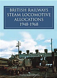 British Railway Steam Locomotives 1948-1968 (Hardcover)