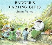 Badger's Parting Gifts : A picture book to help children deal with death (Hardcover)