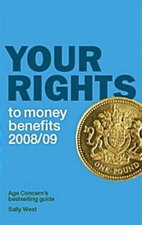 Your Rights to Money Benefits 2008/09 (Paperback)