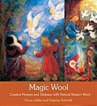 Magic Wool : Creative Pictures and Tableaux with Natural Sheeps Wool (Paperback, 2 Revised edition)