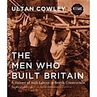 Men Who Built Britain (Hardcover)