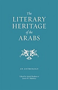 The Literary Heritage of the Arabs (Paperback)