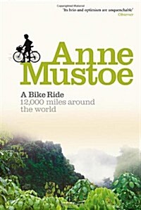 A Bike Ride : 12,000 miles around the world (Paperback)