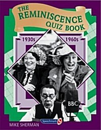 The Reminiscence Quiz Book : 1930s - 1960s (Paperback, New ed)