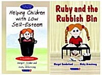 Helping Children with Low Self-Esteem & Ruby and the Rubbish Bin : Set (Multiple-component retail product)