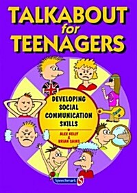 Talkabout for Teenagers : Developing Social and Emotional Communication Skills (Paperback, New ed)