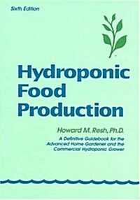 Hydroponic Food Production (Hardcover)